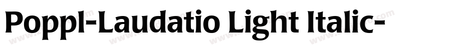 Poppl-Laudatio Light Italic字体转换